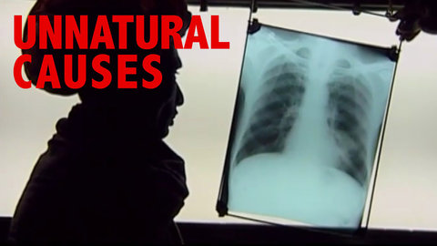 Unnatural Causes In Sickness And In Wealth Watch Online Free
